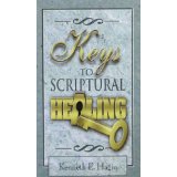 Keys To Scriptural Healing PB - Kenneth E Hagin